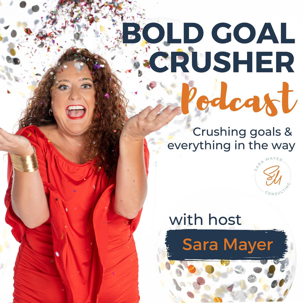 Bold Goal Crusher podcast